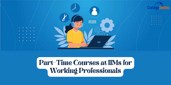 Part-Time Courses at IIMs for Working Professionals