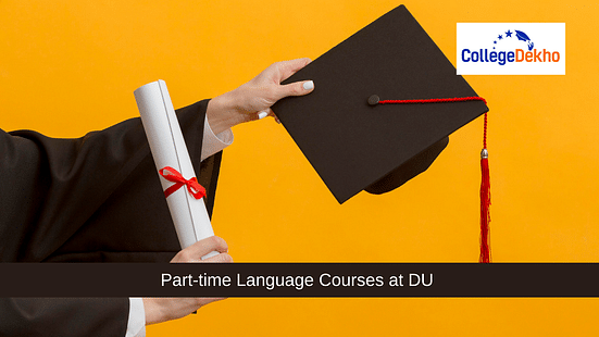 Part time Language Courses at DU Eligibility Admissions