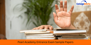 Pearl Academy Entrance Exam 2024 Sample Papers: Download PDF