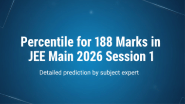 Percentile for 188 Marks in JEE Main 2026 Session 1: Detailed prediction by subject expert
