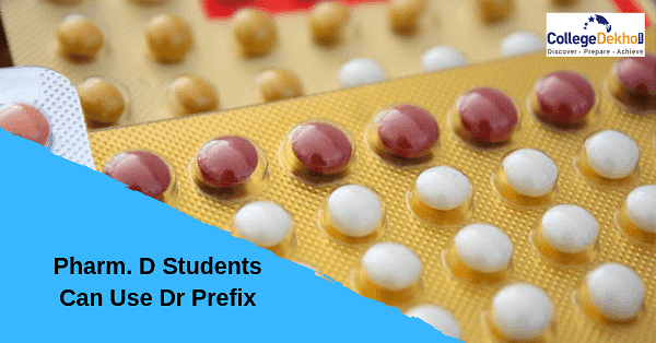 Doctor of Pharmacy Graduates Can Use Prefix Dr Now