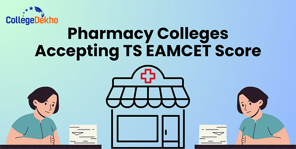 Pharmacy Colleges Accepting TS EAMCET Score 2025