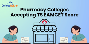 Pharmacy Colleges Accepting TS EAMCET Score