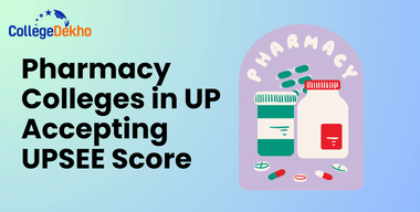 UPSEE Accepting UP Colleges for Pharmacy