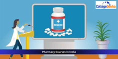 List of Pharmacy Courses in India - Eligibility, Curriculum, Career, Scope