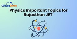 List of Important Topics for Rajasthan JET 2025 Physics