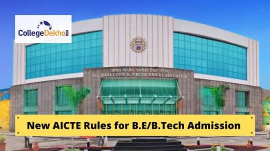 AICTE New Rules for B.E/B.Tech Admission