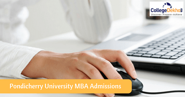 Pondicherry University to Accept Only CAT Score for MBA Admissions