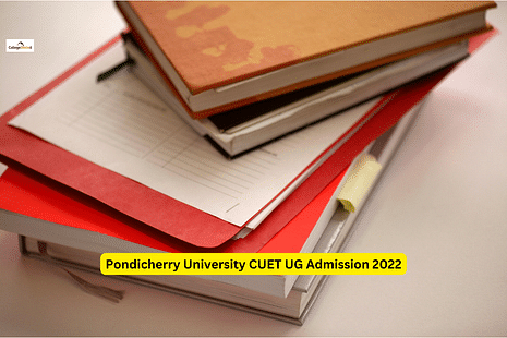 Pondicherry University CUET UG Admission 2022: Application Form Released, Check Last Date & Instructions