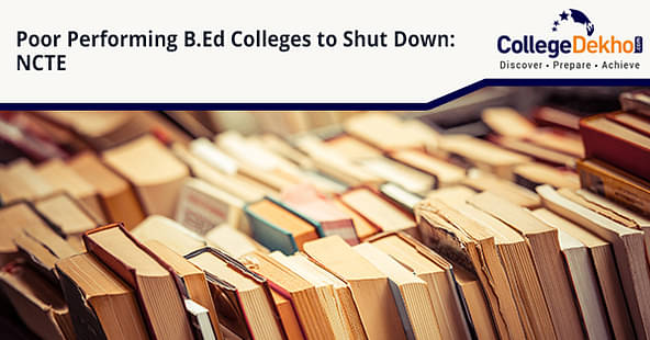 B.Ed Colleges in India to Shut down