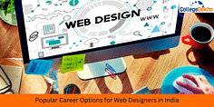 Popular Career Options for Web Designers in India: Scope, Salary, Skills Required