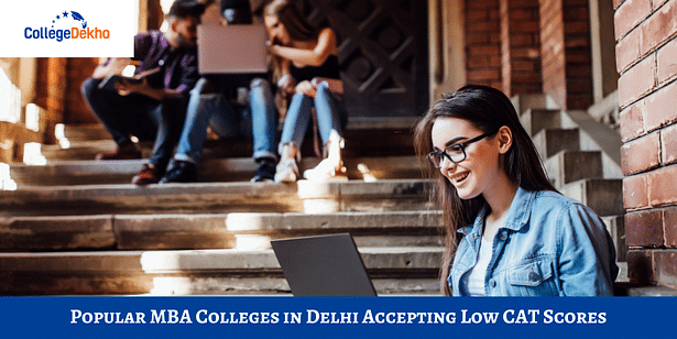 Popular MBA Colleges in Delhi Accepting Low CAT Scores
