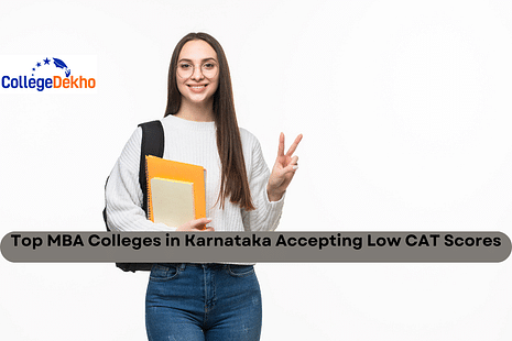 Popular MBA Colleges in Karnataka Accepting Low CAT Scores