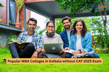 CAT 2026 एग्जाम के बिना कोलकाता में पॉप्युलर एमबीए कॉलेज (Popular MBA Colleges in Kolkata without CAT 2026 Exam)