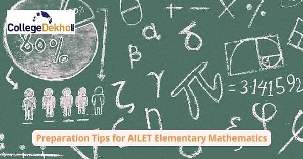 Preparation Tips for AILET Exam Elementary Mathematics Section
