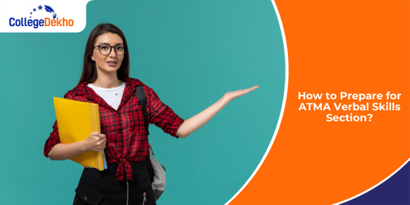 How to Prepare for ATMA 2025 Verbal Skills Section?