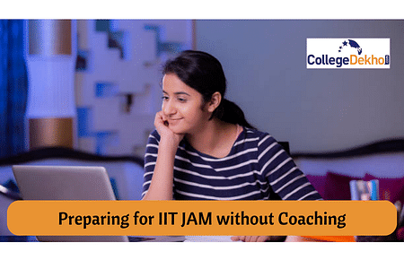 How to Prepare for IIT JAM without Coaching? Get Self-Study Tips!