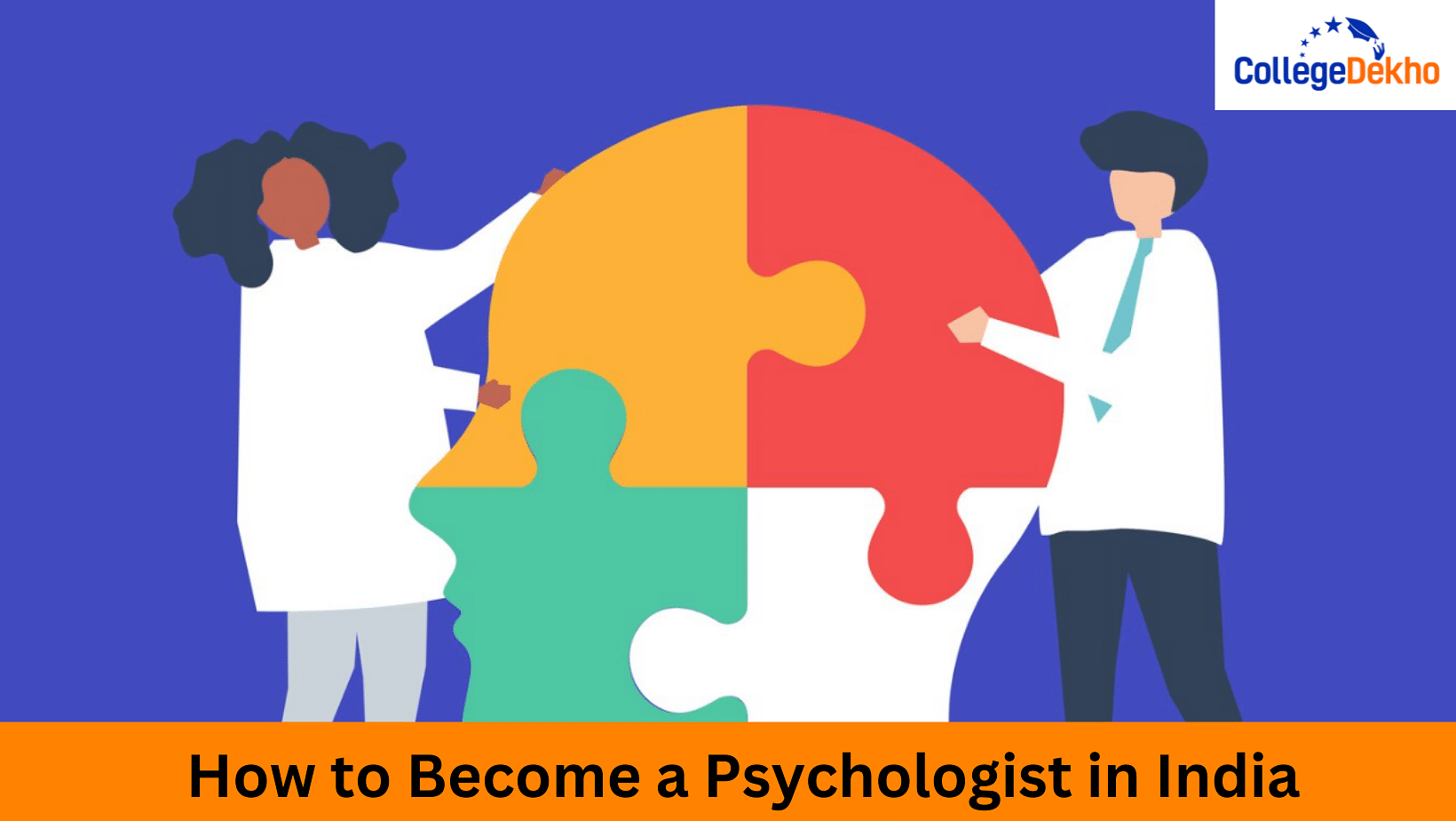 How to Become a Psychologist in India CollegeDekho