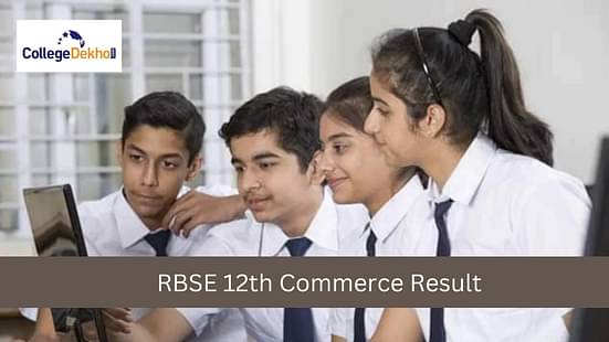 आरबीएसई 12वीं कॉमर्स रिजल्ट 2024 (RBSE 12th Commerce Result 2024 in Hindi)