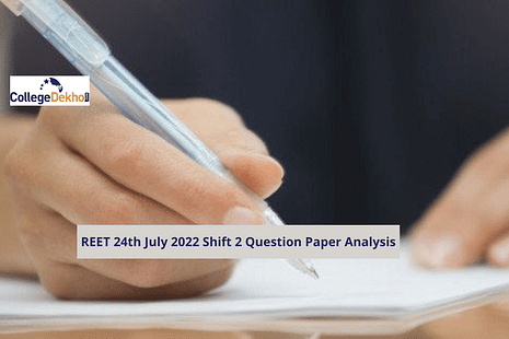 REET 24th July 2022 Shift 2 Question Paper Analysis, Answer Key, Solutions