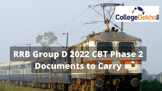 RRB Group D 2022 CBT Phase 2 Documents to Carry