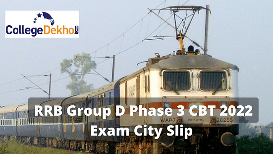 RRB Group D Phase 3 CBT Exam City Slip