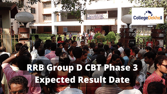 RRB Group D 2022 CBT Phase 3 Result Date