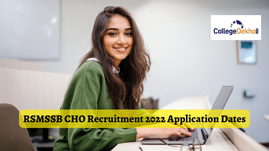 RSMSSB CHO Recruitment 2022 Application Dates