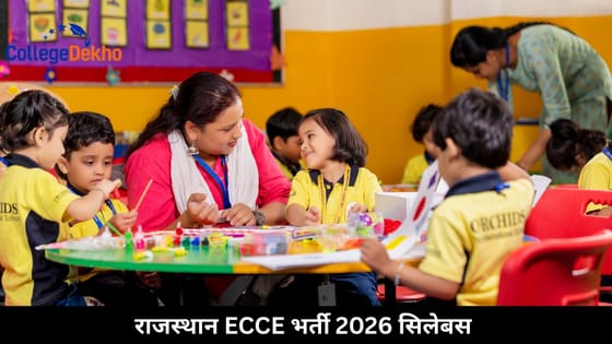 राजस्थान ECCE भर्ती 2026 सिलेबस PDF लिंक | कॉलेजदेखो