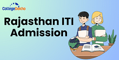 Rajasthan ITI Admission 2025: Application, Eligibility, Courses Offered, Counselling Process