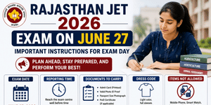 Rajasthan JET 2026 Exam on June 27: Important Instructions for Exam Day; Dress Code & Reporting Time