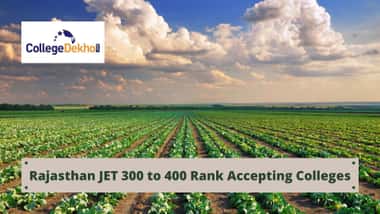 राजस्थान जेट में 300-400 मार्क्स के लिए कॉलेजों की लिस्ट 2026 (List of Colleges 2026 for 300-400 Marks in Rajasthan JET in Hindi)