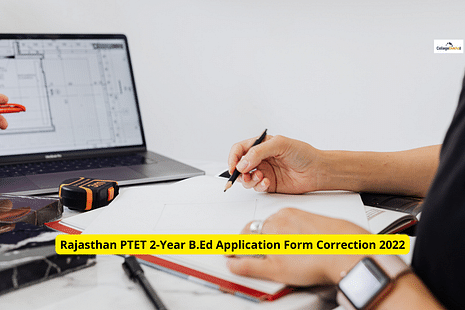 Rajasthan PTET 2-Year B.Ed Application Form Correction 2022: Check Dates & Process