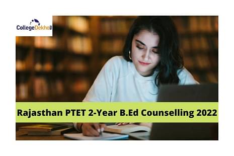 Rajasthan PTET 2-Year B.Ed Counselling 2022 Dates