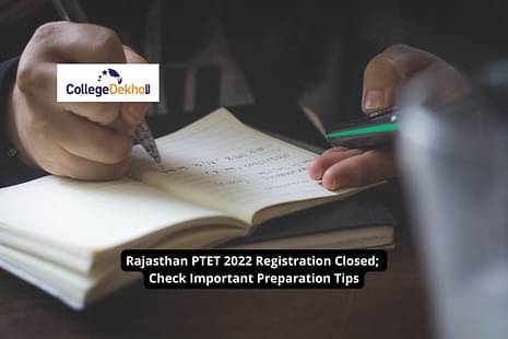 Rajasthan PTET 2022 Registration Closed; Check Important Preparation Tips