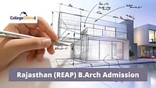 राजस्थान REAP बी.आर्क एडमिशन 2024 (REAP BArch Admissions 2024) - डेट, पंजीकरण, एडमिशन प्रोसेस, शुल्क, कॉलेज