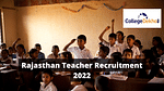 Rajasthan Teacher Recruitment 2022