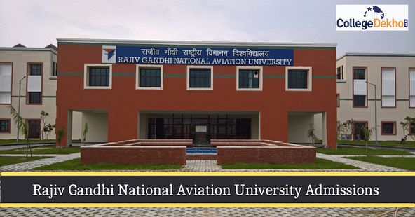 Admissions Open at Rajiv Gandhi National Aviation University 2022