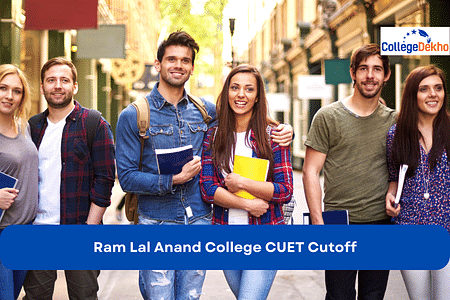 Ram Lal Anand College CUET Cutoff 2025: Expected Cutoff based on Previous Trends