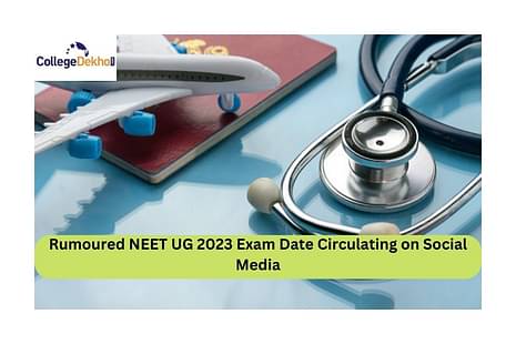 Rumoured NEET UG 2023 Exam Date Circulating on Social Media