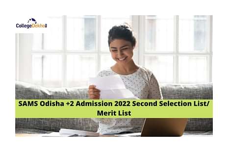 SAMS Odisha +2 Admission 2022 Second Selection List/ Merit List Released Today: Direct Link to Check Admission Status, Cutoff