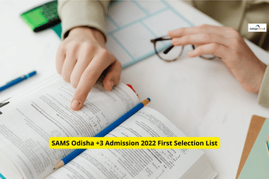 Odisha Plus 3 First Selection Merit List 2022 (Released) Live Updates: Download Merit List PDF, Intimation Letter