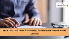 SBI Clerk 2022 Exam Rescheduled for Himachal Pradesh due to Election