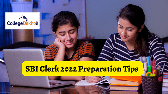 SBI Clerk 2022 Preparation Tips and Quick Tricks
