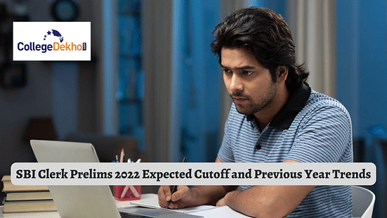 SBI Clerk Prelims 2022 Expected Cutoff and Previous Year Trends