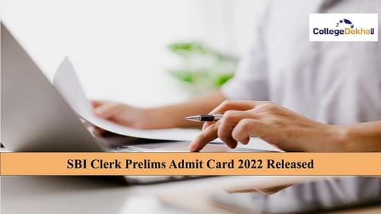 SBI Clerk Prelims Admit Card 2022