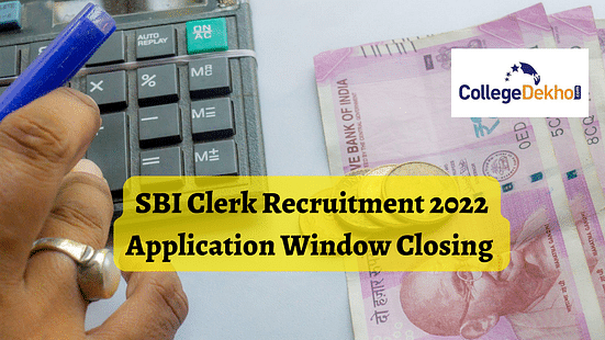 SBI Clerk Recruitment 2022 Application Window Closing Tomorrow