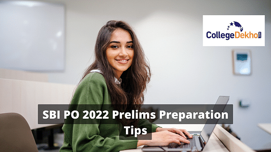 SBI PO 2022 Prelims Preparation Tips and Quick Tricks