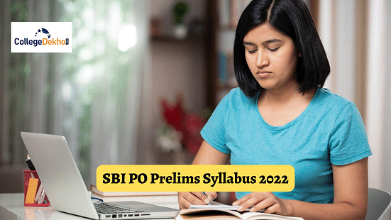 SBI PO Prelims Syllabus 2022