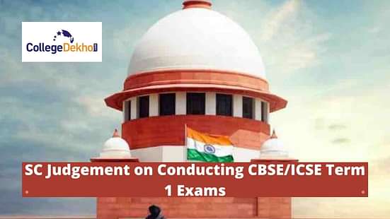 SC Judgement on CBSE/ICSE Term 1 Exam 2022